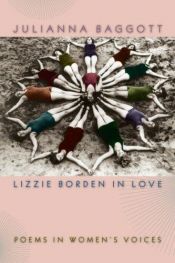 book cover of Lizzie Borden in Love: Poems in Women's Voices by Bridget Asher