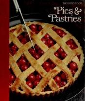 book cover of Pies and pastries by Time-Life Books