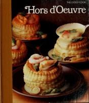 book cover of Hors d'oeuvre (Time Life) by Hans-Heinrich Wellmann