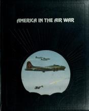 book cover of America in the air war by Edward Jablonski