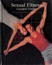 book cover of Sexual Fitness (Fitness, Health and Nutrition) by Time-Life Books