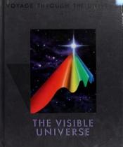 book cover of Voyage Through the Universe: The Visible Universe by Time-Life Books