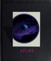 book cover of Atlas (Voyage Through the Universe) by Time-Life Books