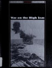 book cover of War on the High Seas (Third Reich Series) by Time-Life Books