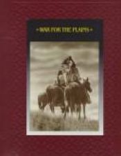 book cover of War for the Plains (American Indians) (Time-Life) by Time-Life Books