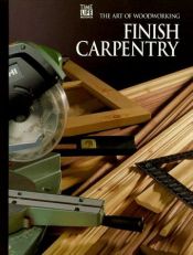 book cover of Finish Carpentry (Home Repair and Improvement by Time-Life Books