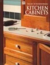 book cover of Kitchen Cabinets (Art of Woodworking) by Time-Life Books