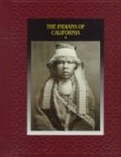 book cover of The Indians of California (American Indians) by Time-Life Books