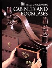 book cover of Cabinets and bookcases by Time-Life Books