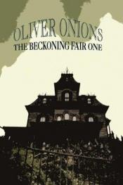 book cover of The Beckoning Fair One by Oliver Onions