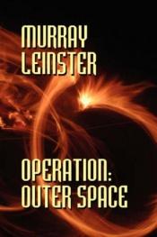 book cover of Operation: Outer Space by Murray Leinster