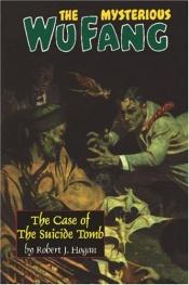 book cover of Case of the suicide tomb by Robert J. Hogan