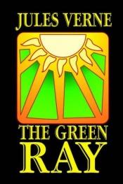 book cover of The Green Ray by ژول ورن
