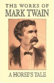 book cover of A horse's tale by Mark Twain