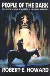 book cover of People of the dark by Robert E. Howard