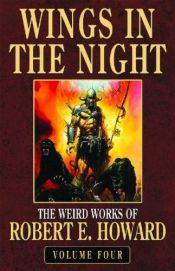 book cover of Wings in the Night by Robert E. Howard