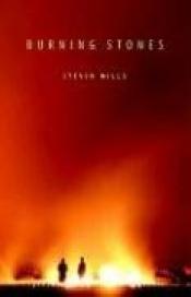 book cover of Burning Stones by Steven Mills