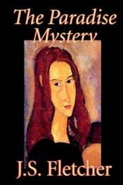 book cover of The Paradise Mystery by J. S. Fletcher