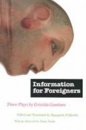 book cover of Information for foreigners by Griselda Gambaro