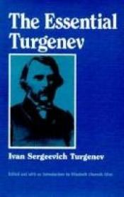book cover of The essential Turgenev by Иван Тургенев
