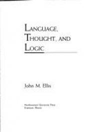 book cover of Language, thought, and logic by John Ellis