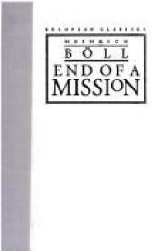 book cover of The End of a Mission by Heinrich Böll