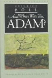 book cover of Where Were You Adam by Heinrich Böll