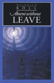 book cover of Absent Without Leave by Heinrich Böll