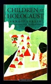 book cover of Children of the Holocaust by Arnost Lustig