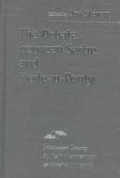 book cover of The Debate Between Sartre and Merleau-Ponty (SPEP) by Jon Stewart