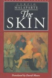 book cover of The Skin (European Classics) by Курцио Малапарте