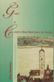 book cover of The glance of countess Hahn-Hahn by Péter Esterhazy