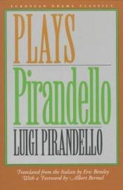 book cover of Plays (European Drama Classics) by Λουίτζι Πιραντέλλο