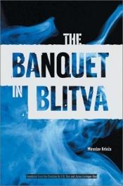 book cover of The Banquet in Blitva by Miroslav Krleza