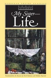 book cover of My sister--life by Borís Pasternak