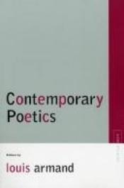 book cover of Contemporary Poetics (Avant-Garde & Modernism Studies) (Avant-Garde & Modernism Studies) by Louis Armand