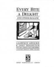 book cover of Every bite a delight and other slogans by Laurence Urdang