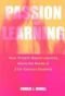 Passion for Learning: How Project-Based Learning Meets the Needs of 21st Century Students