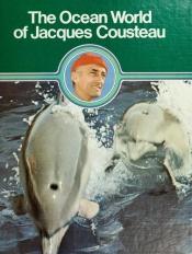 book cover of The Ocean World of Jacques Cousteau: Oasis in Space by 雅克-伊夫·库斯托