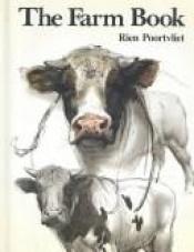 book cover of The Farm Book by Rien Poortvliet
