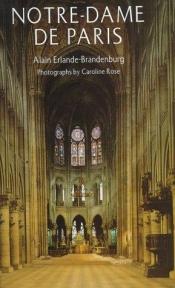 book cover of Notre Dame De Paris by Alain Erlande-Brandenburg