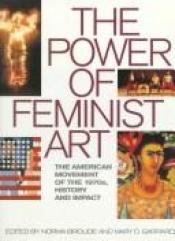 book cover of The Power Of Feminist Art by Norma Broude