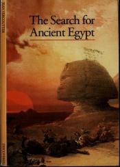 book cover of The Search For Ancient Egypt by Jean Vercoutter