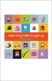 book cover of Hello Kitty, Hello Everything! by Marie Moss