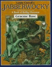 book cover of Lewis Carroll's Jabberwocky: a book of brillig dioramas by 路易斯·卡罗