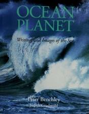 book cover of Ocean planet : writings and images of the sea by Peter Benchley