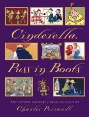 book cover of Cinderella, Puss in Boots and Other Favorite Tales by ชาร์ล แปโร