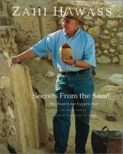 book cover of Secrets from the sand : my search for Egypt's past by Zahi Hawass