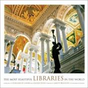 book cover of Most Beautiful Libraries in the World by Guillaume de Laubier