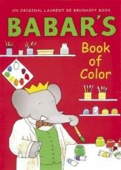 book cover of Babar's Book of Color by Laurent de Brunhoff